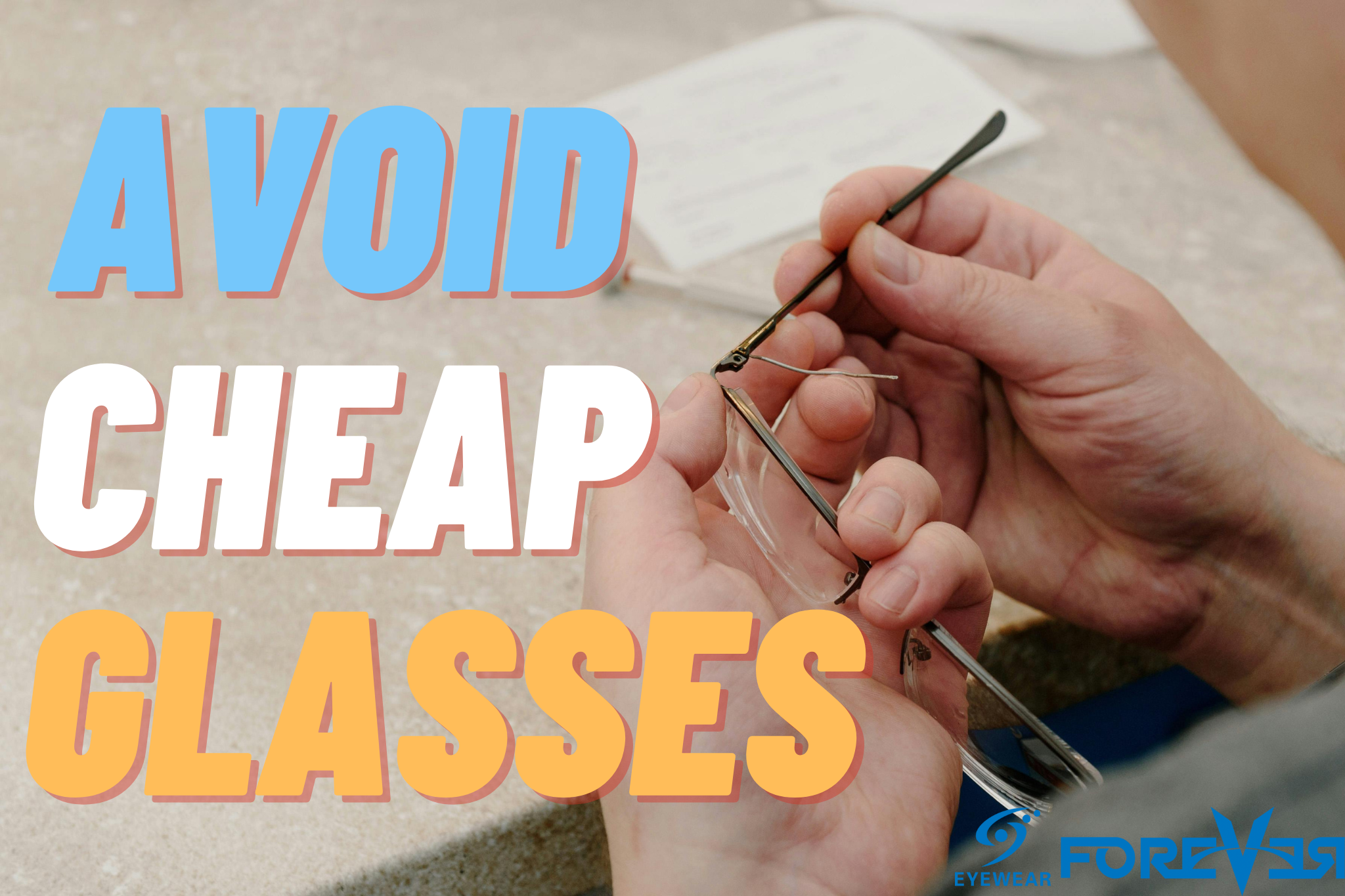 Avoid Buying Cheap Glasses