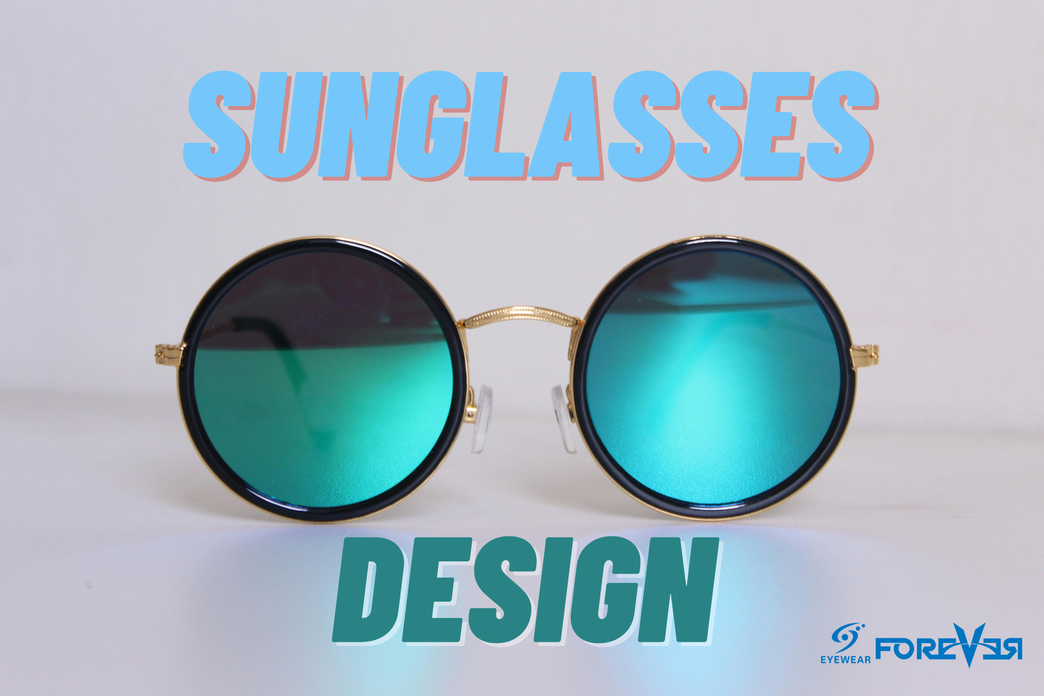 How to Design Sunglasses for The First Time