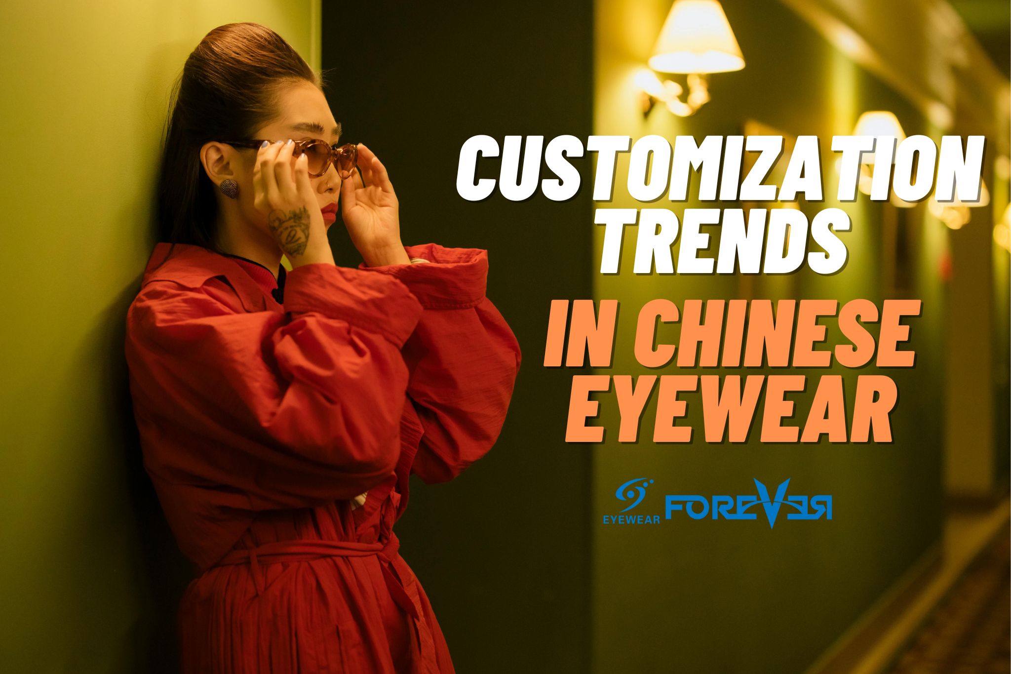 Customization Trends in Chinese Eyewear